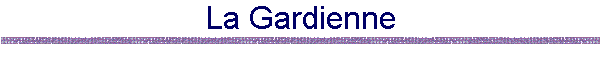 La Gardienne
