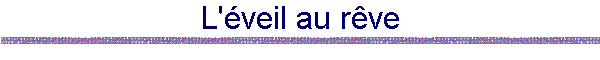 L'veil au rve
